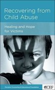 Recovering From Child Abuse (Personal Change Minibooks Series) Booklet