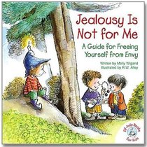 Jealousy is Not For Me (Elf-help Books For Kids Series) Jealousy is Not For Me (Elf-help Books For Kids Series)