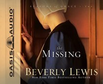 The Missing (6cds) (#02 in Seasons Of Grace Audiobook Series) The Missing (6cds) (#02 in Seasons Of Grace Audiobook Series)