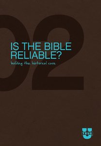Is the Bible Reliable (Discussion Guide) (True U Series) Is the Bible Reliable (Discussion Guide) (True U Series)