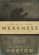 A Place For Weakness Paperback
