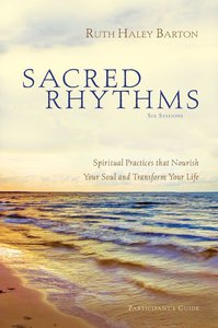 Sacred Rhythms Pack (Incl Participants Guide & Dvd) Sacred Rhythms Pack (Incl Participants Guide & Dvd)