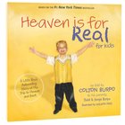 Heaven is For Real (For Kids) Hardback