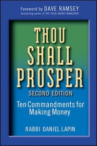 Thou Shall Prosper - Ten Commandments For Making Money Thou Shall Prosper - Ten Commandments For Making Money