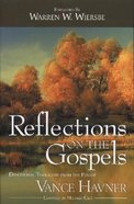 Reflections on the Gospels Paperback