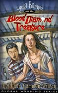 Lydia Barnes & the Blood Diamond Treasure (#01 in Global Warming Series) Paperback