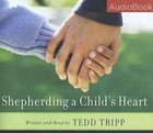 Shepherding a Child's Heart CD