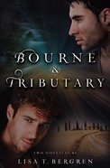 Bourne & Tributary (#04 in River Of Time Series) Paperback