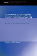 Pathways in Christian Music Communication Paperback