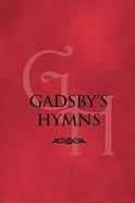 Gadsby's Hymns (Music Book) Paperback