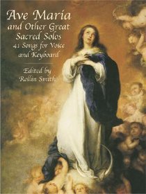 Ave Maria and Other Great Sacred Solos (Music Book) Ave Maria and Other Great Sacred Solos (Music Book)