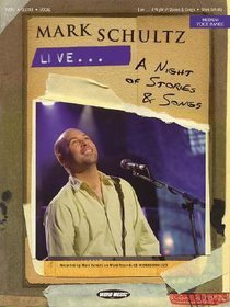 Mark Schultz Live: A Night of Stories and Songs Music Book Mark Schultz Live: A Night of Stories and Songs Music Book