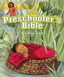 The Preschoolers Bible The Preschoolers Bible
