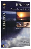 Hebrews (Bringing The Bible To Life Series) Paperback