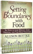 Setting Boundaries With Food Paperback