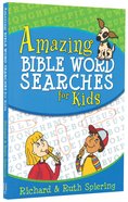 Amazing Bible Word Searches For Kids Paperback