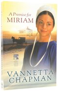 A Promise For Miriam (#01 in Pebble Creek Amish Series) Paperback