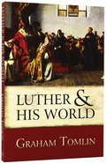 Luther and His World: An Introduction Paperback