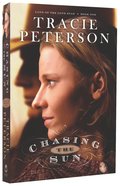 Chasing the Sun (#01 in Land Of The Lone Star Series) Paperback