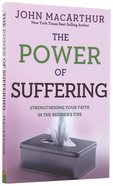The Power of Suffering Paperback
