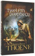 Twelfth Prophecy (#12 in A.d. Chronicles Series) Paperback