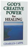 God's Creative Power For Healing (Single) Booklet