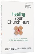 Healing Your Church Hurt Paperback