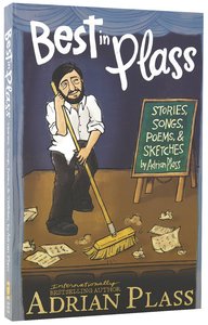 Best in Plass: Stories, Songs, Poems, and Sketches Best in Plass: Stories, Songs, Poems, and Sketches