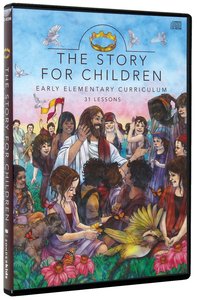Early Elementary Curriculum (The Story Series) Early Elementary Curriculum (The Story Series)