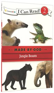 Jungle Beasts (I Can Read!2/made By God Series) Jungle Beasts (I Can Read!2/made By God Series)
