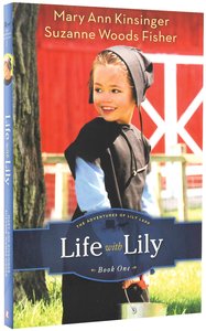 Life With Lily (#01 in The Adventures Of Lily Lapp Series) Life With Lily (#01 in The Adventures Of Lily Lapp Series)