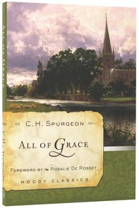 All of Grace (Moody Classic Series) All of Grace (Moody Classic Series)