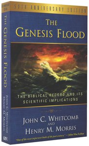The Genesis Flood (50th Anniversary Edition) The Genesis Flood (50th Anniversary Edition)