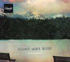 2012 Higher Wider Deeper CD