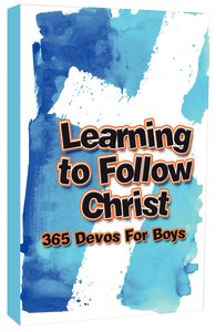 Learning to Follow Christ: 365 Devos For Boys Learning to Follow Christ: 365 Devos For Boys