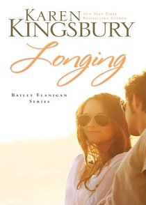 Longing (#03 in Bailey Flanigan Series) Longing (#03 in Bailey Flanigan Series)