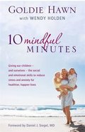 10 Mindful Minutes Paperback