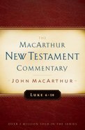 Luke 6-10 (Macarthur New Testament Commentary Series) eBook