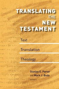 Translating the New Testament Translating the New Testament