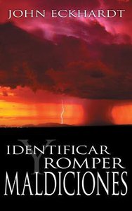 Identificar Y Romper Maldiciones (Identifying And Breaking Curses) Identificar Y Romper Maldiciones (Identifying And Breaking Curses)