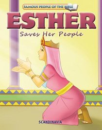 Esther Saves Her People (Famous People Of The Bible Series) Esther Saves Her People (Famous People Of The Bible Series)