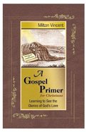 A Gospel Primer For Christians Paperback