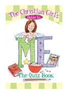 Christian Girl's Guide to Me: Quiz Book Paperback