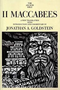 2 Maccabees (Anchor Yale Bible Commentaries Series) 2 Maccabees (Anchor Yale Bible Commentaries Series)