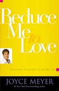 Reduce Me to Love Paperback
