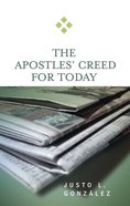 The Apostles' Creed For Today (For Today Series) Paperback