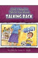 Talking Back (God, I Need To Talk To You About Series) Paperback