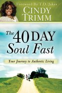 The 40 Day Soul Fast Paperback
