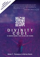 The Divinity Code to Understanding Your Dreams and Visions eBook