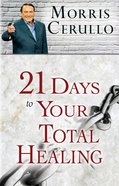21 Days to Your Total Healing eBook